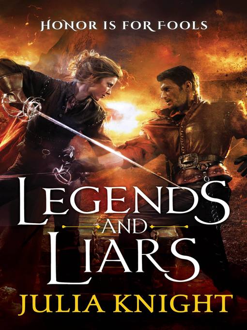 Title details for Legends and Liars by Julia Knight - Available